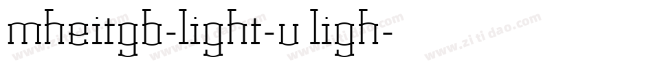 mheitgb-light-u ligh字体转换